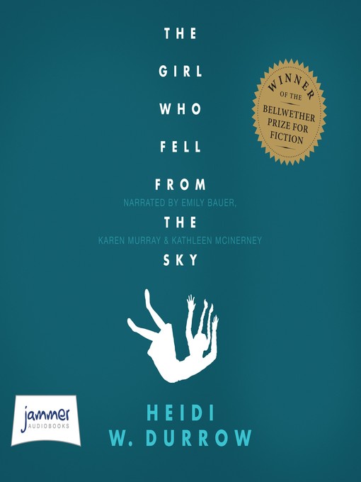 Title details for The Girl Who Fell From the Sky by Heidi W. Durrow - Available